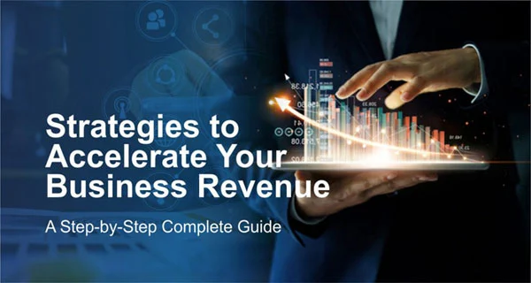 10 Proven Strategies to Accelerate Your Business Revenue